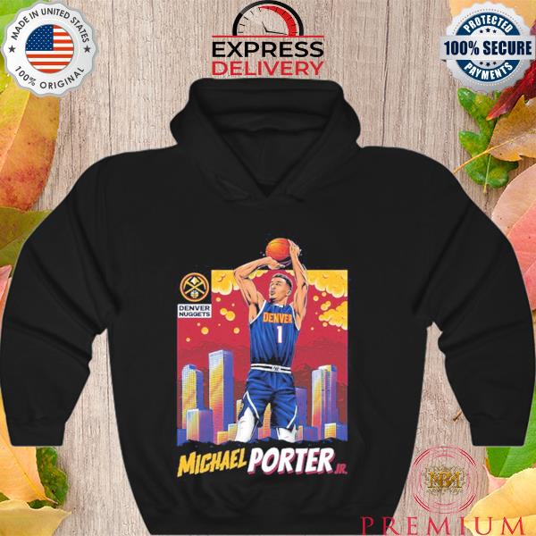 Official michael Porter JR Denver Nuggets Players s Hoodie