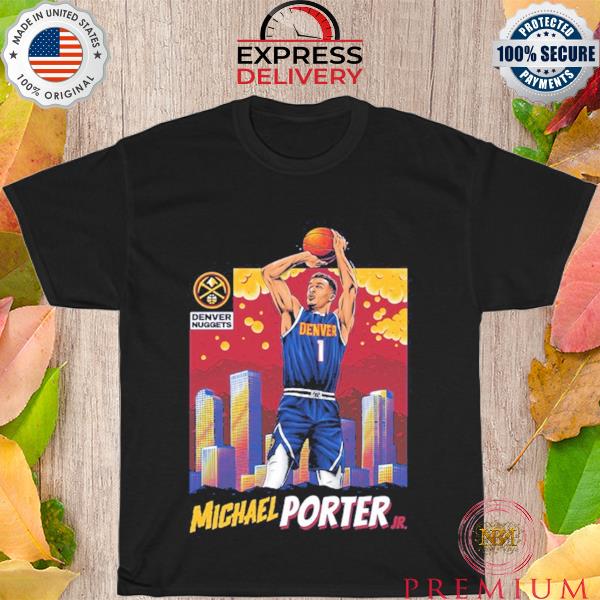 Official michael Porter JR Denver Nuggets Players shirt