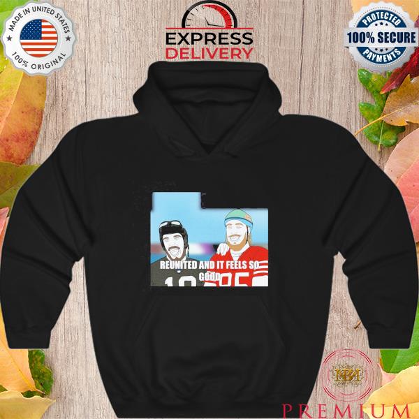 Funny reunited and it feels so good s Hoodie