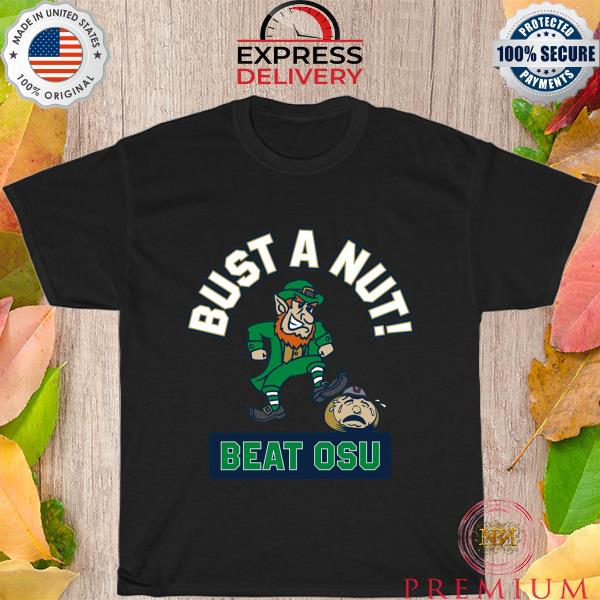 Original bust a Nut Beat OSU shirt