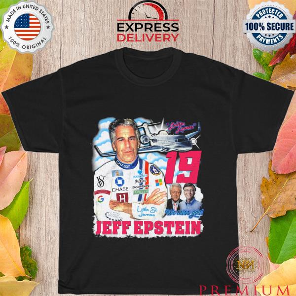 Original lotita Express We mis you Jeff Epstein shirt