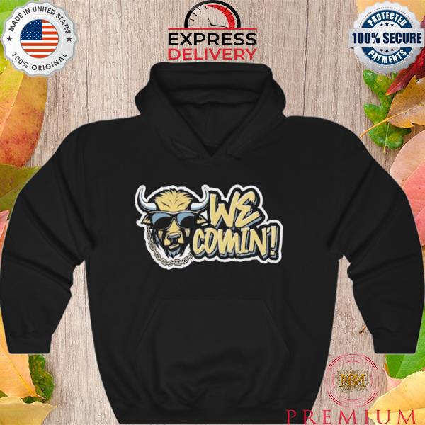 Official we Comin’ Colorado Buffaloes s Hoodie