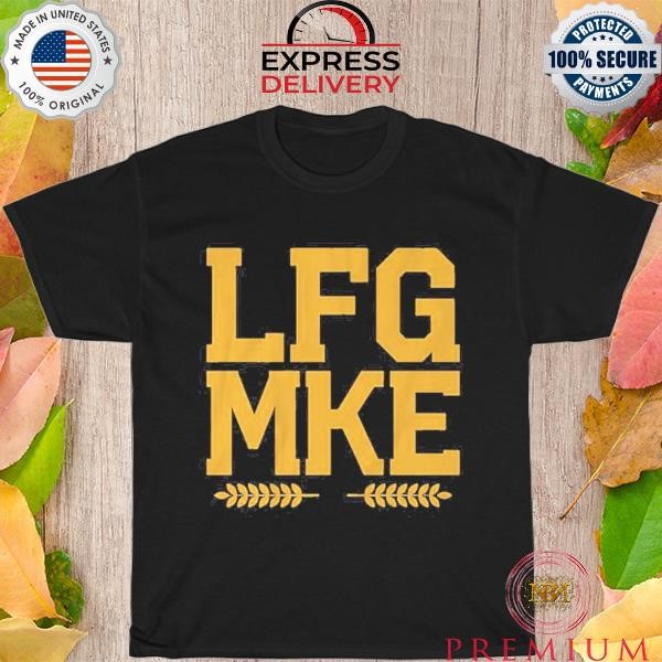 Funny Lfg Mke Shirt Milwaukee Baseball tee Shirt