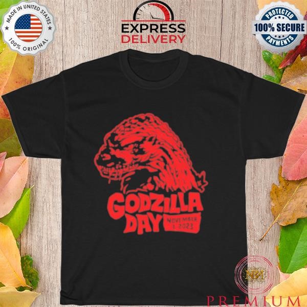 Godzilla Day Drops Are Incoming In November 3 2023 T-Shirt