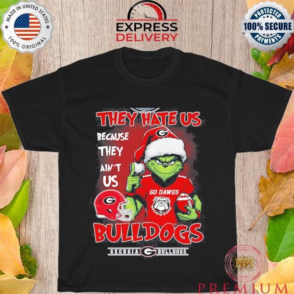 Nice Grinch They Hate Us because They Anus Georgia Bulldogs Christmas Shirt