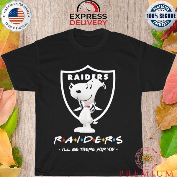 Nice Raiders Friends Ill Be There For You T-Shirt