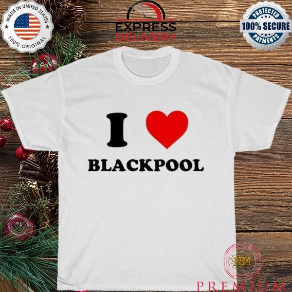 Original I Love Blackpool 2023 T-Shirt