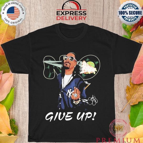 Top Snoop Dogg Give Up T-Shirt
