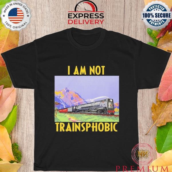 Best I Am Not Transphobic T Shirt