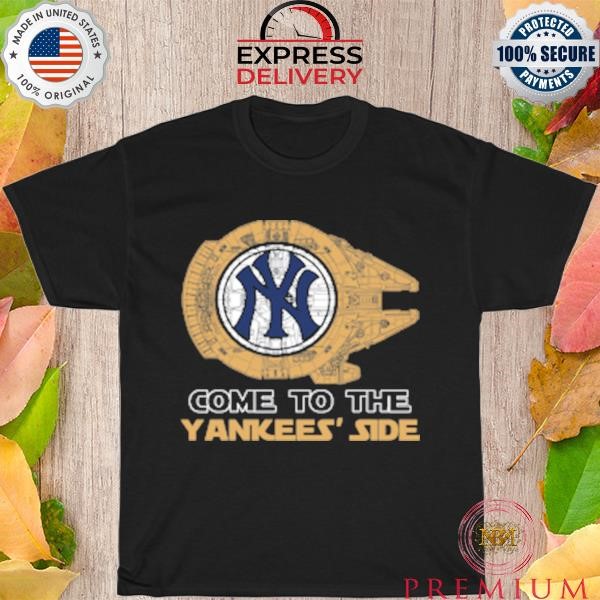 Best MLB Come To The New York Yankees Star Wars Baseball shirt